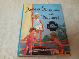 COLLECTION FARANDOLE ANNE ET FRANCOISE EN VACANCES..OFFERT PAR LES 3 SUISSES..INTROUVABLE - Casterman