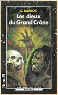 PDF 599 - MORLOK, D. - Les Dieux Du Grand Crâne (comme Neuf) - Présence Du Futur