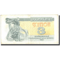 Billet, Ukraine, 3 Karbovantsi, 1991, 1991, KM:82a, TTB - Oekraïne