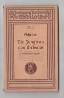 DIE JUNGFRAU VON ORLEANS - LA PULZELLA D'ORLEANS  DRAMA VON FRIEDRICH SCHILLER - Auteurs All.