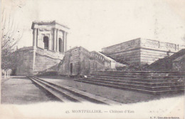MONTPELLIER Château D Eau, Datée 1903 - Montpellier