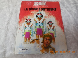 LUC ORIENT LE 6e CONTINENT - Luc Orient