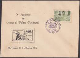 1967-CE-36 CUBA 1967 SPECIAL CANCEL. X ANIV ATAQUE PALACIO PRESIDENCIAL. PHILATELIC EXPO. - Briefe U. Dokumente