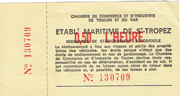 Ancien Ticket De Stationnement Etablissement Maritime De Saint Tropez (années 1970) - Toegangskaarten