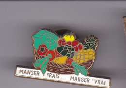 Pin's  MANGER FRAIS SIGNE ARTHUS BERTRAND - Arthus Bertrand