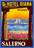 D7826 " GRAND HOTEL DIANA  - GRATTACIELO - SPLENDID - SALERNO " ETICHETTA ORIGINALE - ORIGINAL LABEL - - Etiquettes D'hotels