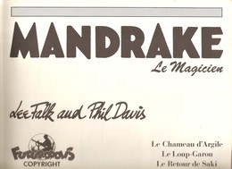 Mandrake Le Magicien Le Chameau D'Argile, Le Loup Garou ... De Lee Fack And Phil Davis Editions Foturopolis De 1982 - Mandrake