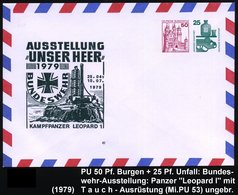 1979 B.R.D., PU 50 Pf. Burgen + 25 Pf. Unfall: Bundeswehrausstellung "UNSER HEER '1979" = Panzer "Leopard" Mit Tauch-Vor - Autres & Non Classés