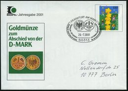 2001 (26.7.) 60313 FRANKFURT AM MAIN 1, Sonderstempel Ausgabe Der 1. DM-Goldmünze Auf Motivgleichem Sonder-Ganzsachen-Um - Other & Unclassified