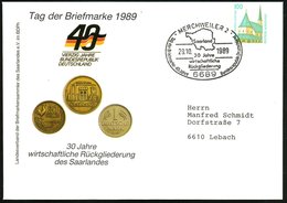 1989 (29.10.) 6689 MERCHWEILER 2, Sonderstempel Rückgliederung Saarland In Die BRD Auf PU 100 Pf. Bauwerke: 40 Jahre BRD - Other & Unclassified