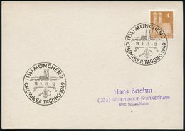 1949 (19.9.) (13 B) MÜNCHEN 2, Sonderstempel Mit Frauenkirche, Münchner Kindl Und Glaskolben, Inl.-Karte (Bo.224) - Chem - Altri & Non Classificati