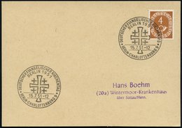 1951 (15.7.) BERLIN-CHARLOTTENBURG 9, Sonderstempel Evangel. Kirchentag (Jerusalem-Kreuz), Inl.-Karte (Bo.498) - Kirchen - Other & Unclassified