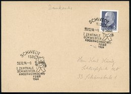 1964 (20.12.) 133 SCHWEDT, Sonderstempel "I. KINDERWEIHNACHTSFEIER 1964" (Bär Mit Weihnachtsstern), Inl.-Karte (Bo.5) -  - Altri & Non Classificati