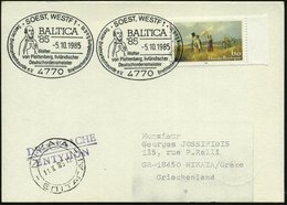 1985 (5.10.) 4770 SOEST 1, Sonderstempel BALTICA'85 = Deutschordensmeister Wolter Von Plettenberg, Ausl.-Karte (Bo.94, N - Other & Unclassified