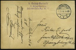 1916 (17.3.) DARMSTADT 1, 1K-Brücke + Briefstempel Feld-Artl.-Rgt. 61, Individuelle Foto-Feldpost-Ak. Des Absenders! - I - Other & Unclassified