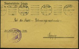 1926 (26.5.) LEIPZIG 2, Band-Maschinenstempel + Briefstempel, Markenloser Reichswehr-Dienstbrief (FdAR) "Standortälteste - Other & Unclassified
