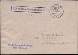 1983 (18.3.) 1253 RÜSERSDORF 1, 1K-Tagesstempel + Abs.-2L: Strafvollzug.., Markenloser Dienstbfrief - SBZ & DDR / Russia - Sonstige & Ohne Zuordnung