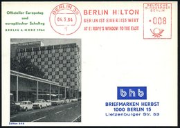 1964 (4.3.) 1 BERLIN 30, Absender-Freistempel: HILTON-HOTEL;; BERLIN IST EINE REISE WERT, Reklame-Karte - Geschichte Der - Andere & Zonder Classificatie