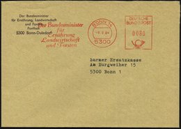 1984 5300 BONN 14, Absender-Freistempel : Bundesminister Für Ernährung, Landwirtschaft U. Forsten, Dienstbrief - Geschic - Andere & Zonder Classificatie