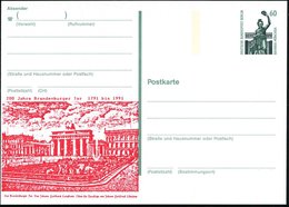 1991 BERLIN, Amtl. Ganzsache 60 Pf. Bavaria + Zudruck: 200 Jahre Brandenburger Tor (Brandenburger Tor Mit Pariser Platz  - Autres & Non Classés