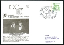 1984 (12.5.) Berlin, PU 50 Pf. Burgen: 100 JAHRE STROM FÜR BERLIN (BEWAG) Mit Dr. E. Rathenau U. Erfinder Thomas A. Edis - Autres & Non Classés