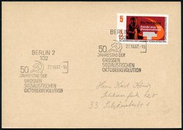 1967/68 102 BERLIN 2 Bzw. 108 BERLIN 8, 2 Verschiedene Sonderstempel: 50. JAHRESTAG RUSSISCHE OKTOBER-REVOLUTION (Hammer - Autres & Non Classés
