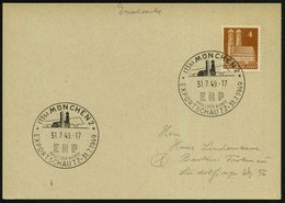 1949 (31.7.) (13 B) MÜNCHEN 2, Sonderstempel: E R P, EXPORTSCHAU (Frauenkirche) Inl.-Karte (Bo.213) - Europäische Geschi - Other & Unclassified