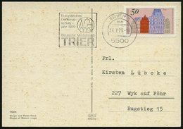 1975 (24.7.) 5500 TRIER 1, Maschinen-Werbestempel: Europ. Denkmalschutzjahr (Logo) Auf Passender Frankatur 50 Pf. (Mi.36 - Sonstige & Ohne Zuordnung