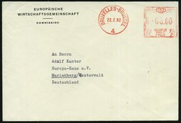 1962 (22.2.) BELGIEN, Absender-Freistempel F 1120 = Europ. Wirtschaftsgemeinschaft, Kommission, Ausl.-Dienstbrief - Euro - Sonstige & Ohne Zuordnung