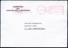 1977 (März) BELGIEN, Absender-Freistempel : 1040 BRUXELLES 4, Communautés Eurpéenne..  (französ. Text) Französ. Ausl.-Di - Other & Unclassified