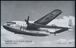 1960 (ca.) U.S.A., S/ W.-Foto-Ak.: Fairchild "C-119" (Karte No.15) Uns "C-123" (Karte No.44, Transporter, Je Ungebr., 2  - Autres & Non Classés