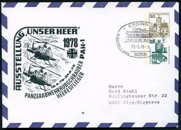 1978 (29.5.) 8058 ERDING 2, PU 30 Pf. Burgen + 25 Pf. Unfall: AUSSTELLUNG "UNSER HEER" 1978 = 2 Panzerabwehr-Helikopter  - Andere & Zonder Classificatie