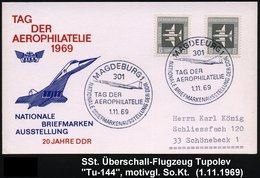 1969 (1.11.) 301 MAGDEBURG 1, Sonderstempel: Tag Der Aerophilatelie = Sowjet. Überschallflugzeug Tupolev "Tu 144", Motiv - Other & Unclassified