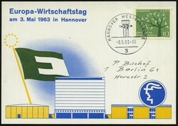 1963 (3.5.) 3 HANNOVER-MESSEGELÄNDE, Sonderstempel (= Hermesturm) = Hauspostamt Messe, Passende Color-Kt.: Europa-Wirtsc - Sonstige & Ohne Zuordnung