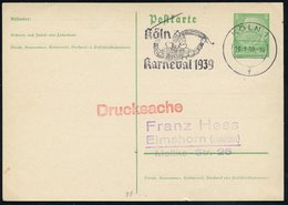 1939 (16.1.) KÖLN 1, Maschinen-Werbestempel: Karneval 1939 (Prinz Karneval) Inl.-Karte (Bo.39 A I = UB "f") - Karneval & - Sonstige & Ohne Zuordnung