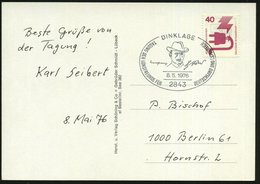 1976 (8.5.) 2843 DINKLAGE, Sonderstempel: Hermann Löns TAGUNG DER LÖNSFREUNDE.. (Kopfbild Mit Hut) Fernkarte - Deutsche  - Other & Unclassified