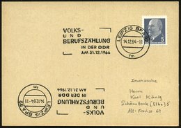 1964 (14.12.) LEIPZIG BPA 32, Maschinen-Werbestempel: VOLKS- UND BERUFSZÄHLUNG IN DER DDR, Inl.-Karte (Bo.S 1162 A) - Ma - Altri & Non Classificati