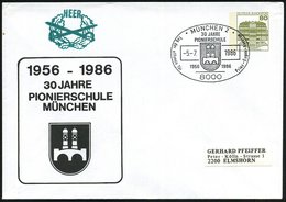 1986 (5.7.) 8000 MÜNCHEN 2, Sonderstempel: 30 JAHRE PIONIERSCHULE.. Prinz-Eugen-Kaserne (Frauenkirche-Wappen) Motivgleic - Autres & Non Classés
