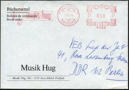 1978 SCHWEIZ, Absender-Freistempel: Musik-hug Auf Firmen-Ausl.-Brief: Musik Hug AG An DDR-Musikverlag - Musikverlage / M - Andere & Zonder Classificatie