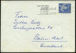 1962 SCHWEIZ, Maschinen-Werbestempel: ZÜRICH 1, Internat. JAZZfestival.. , Ausl.-Brief - Jazz, Rock- & Popmusik / Jazz & - Other & Unclassified