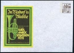 1981 (2.5.) Berlin-Neukölln, PU 40 Pf. Burgen: In Rixdorf Is Musike.. KARL MARX STRASSEN FETE (Trompete) Ungebr. (Mi.PU  - Altri & Non Classificati