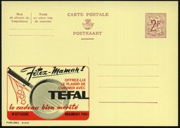 1959 BELGIEN, 2 F. Publibel-Ganzsache: Jêtez-Maman!.. TEFAL (= Teflonpfanne) Französ. Text, Ungebr. (Mi.P 319 I / 2143)  - Other & Unclassified