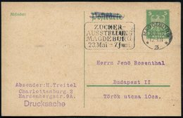 1925 (16.4.) MAGDEBURG 3, Maschinen-Wernestempel: ZUCKER-AUSSTELLUNG.. , Ausl.-Karte (Bo.8 A) - Zucker & Schokolade / Su - Other & Unclassified