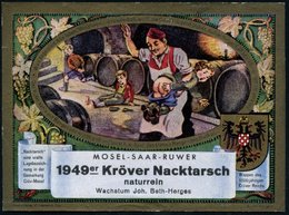 1949 Kröv, Mosel, Orig. Weinetikett "1949er Kröver Nacktarsch" (Winzer Versohlt Kinder) Gute Erhaltung (Format 9,5 X 13  - Sonstige & Ohne Zuordnung