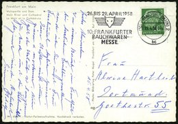 1958 (Apr.) (16) FRANKFURT (MAIN) 2, Maschinen-Werbestempel: 10. FRANKFURTER RAUCHWAREN-MESSE (Fuchskopf) Bedarfs-Color- - Altri & Non Classificati