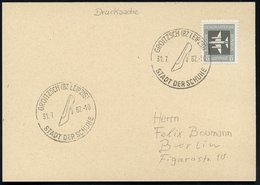 1962 (31.7.) GROITZSCH (BZ LEIPZIG), Handwerbestempel: STADT DER SCHUHE (Damenschuh) Inl.-Karte (Bo.3) - Leder & Schuh / - Sonstige & Ohne Zuordnung