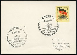 1960 (6.7.) LEIPZIG C 1, Sonderstempel: MARKKLEEBERG, 8. LANDWIRTSCHAFTSAUSSTELLUNG DER DDR (Schwein, Rind) Inl.-Karte ( - Other & Unclassified