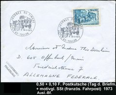 1973 (24.3.) FRANKREICH, 0,50 + 0,10 F. Tag Der Briefmarke (Postkutsche) + Passender Sonderstempel: 83 - TOULON, JOURNEE - Sonstige & Ohne Zuordnung