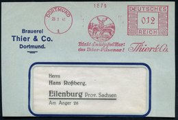1941 (28.1.) DORTMUND 1, Absender-Freistempel: Trinkt Deutsches Bier: Das Thier-Pilsener! = Hirsch U. Reh, Firmen-Vorder - Other & Unclassified