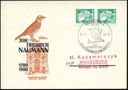 1980 (26.2.) 4370 KÖTHEN 1, Sonderstempel: 200. GEBURTSTAG JOH. FRIEDRICH NAUMANN (Ornithologe) = Singvogel "Turdus Naum - Other & Unclassified